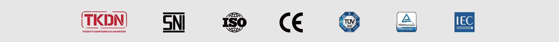 TKDN, SNI, ISO, CE, TÜV SÜD, TÜV Rheinland, IEC