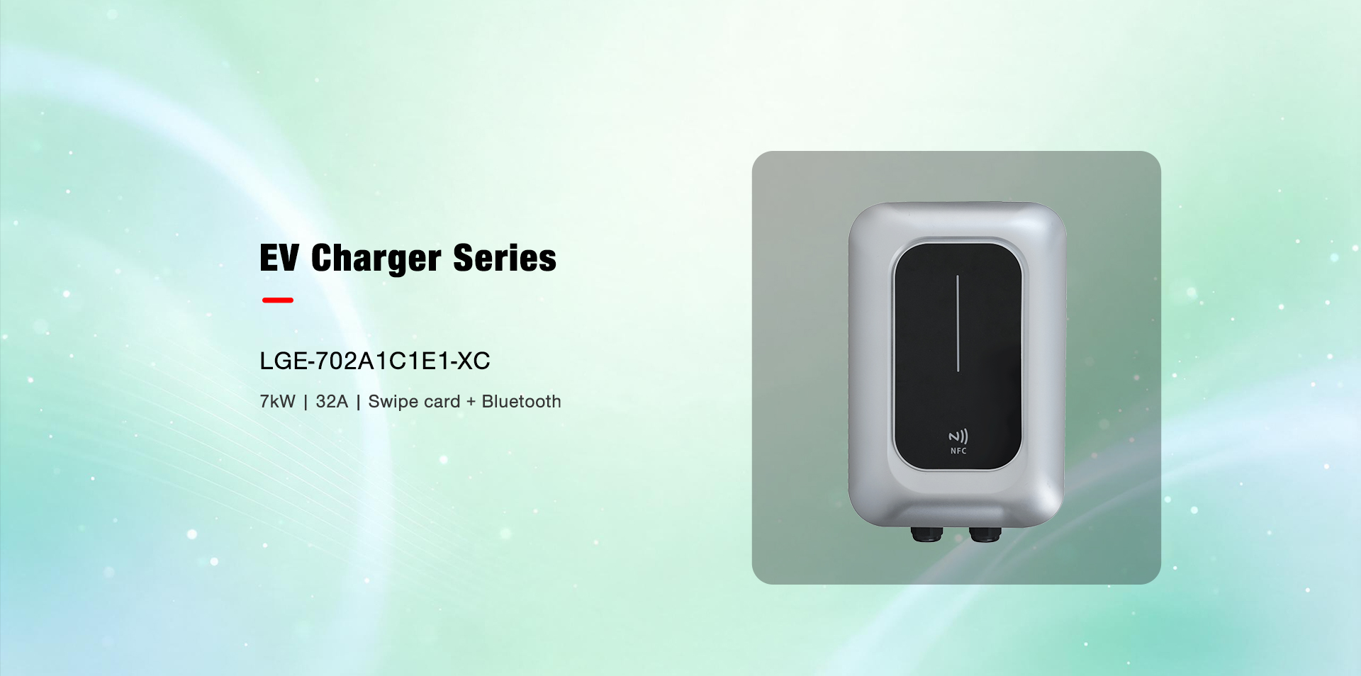 EV Charger Series — LGE-702A1C1E1-XC